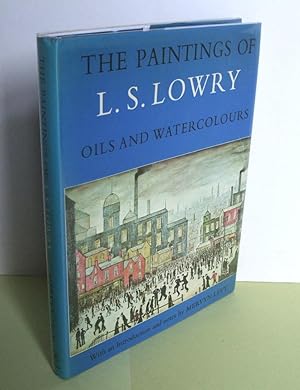 The Paintings of L S Lowry: Oils and Watercolours