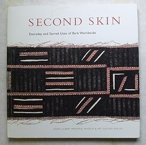 Second Skin: Everyday and Sacred Uses of Bark Worldwide