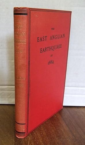 Report on the East Anglian Earthquake of April 22nd, 1884