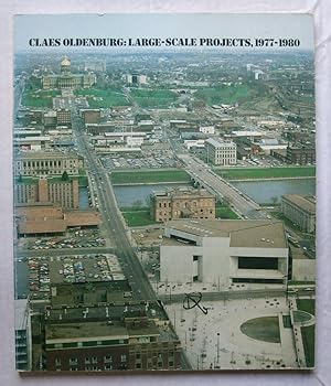 Claes Oldenburg: Large-Scale Projects, 1977-1980