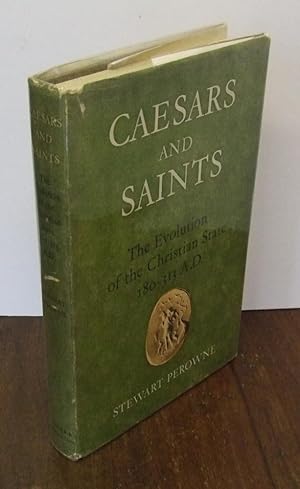 Caesars and Saints: The Evolution of the Christian State 180-313 AD