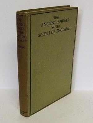 The Ancient Bridges of the South of England