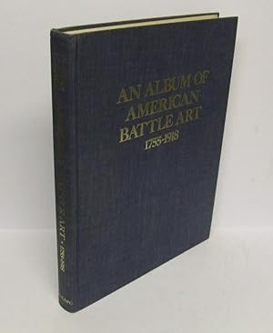 An Album of American Battle Art 1755-1918