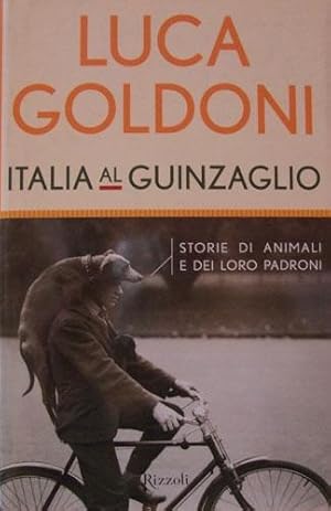 ITALIA AL GUINZAGLIO Storie di animali e dei loro padroni