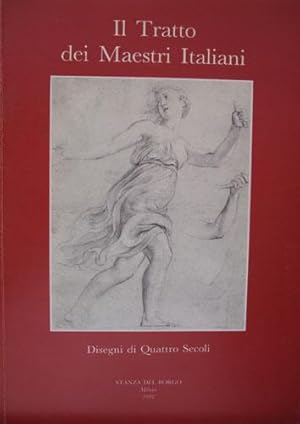 IL TRATTO DEI MAESTRI Disegni di quattro secoli