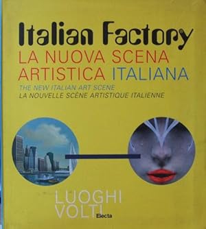 ITALIAN FACTORY La nuova scena artistica italiana
