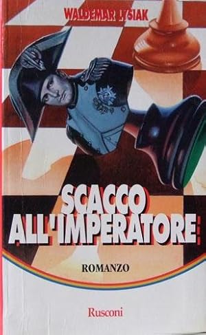 SCACCO ALL'IMPERATORE