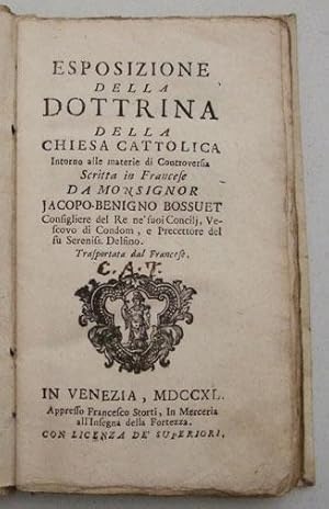 Esposizione della dottrina della chiesa cattolica intorno alle materie di controversia. Scritta i...