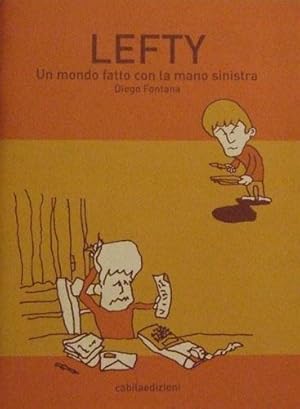 LEFTI Un mondo fatto con la mano sinistra