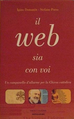 IL WEB SIA CON VOI UN CAMPANELLO D'ALLARME PER LA CHIESA CATTOLICA