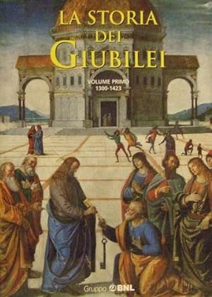 LA STORIA DEI GIUBILEI VOLUME PRIMO 1300 - 1423 + VOLUME QUARTO 1800 - 2000