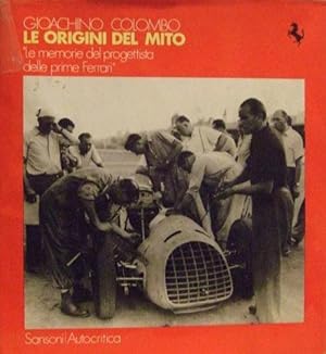 LE ORIGINI DEL MITO LE MEMORIE DEL PROGETTISTA DELLE PRIME FERRARI