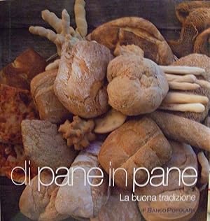 DI PANE IN PANE LA BUONA TRADIZIONE