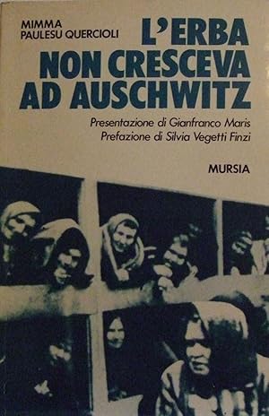 L'ERBA NON CRESCEVA AD AUSCHWITZ