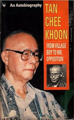 From Village Boy to Mr. Opposition: An: Tan <b>Chee Khoon</b> - md13951322965