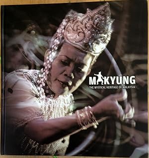 Makyung: The Mystical Heritage of Malaysia