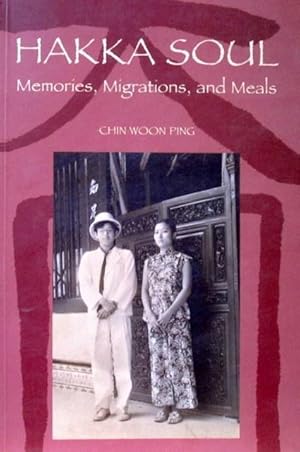 Hakka Soul: Memories, Migrations, and Meals