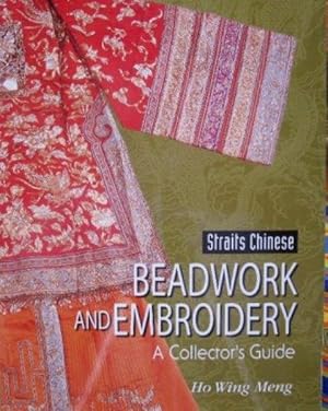 Straits Chinese Beadwork and Embroidery: A Collector's Guide