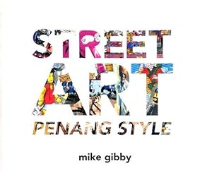 Street Art Penang Style