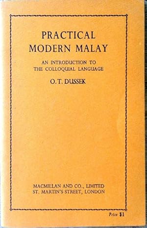 Practical Modern Malay: An Introduction to the Colloquial Language