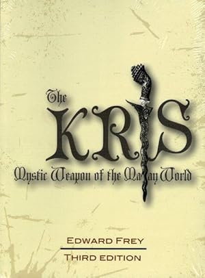 The Kris: Mystic Weapon of the Malay World