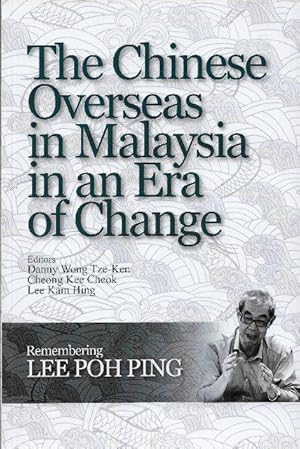 The Chinese Overseas in Malaysia in an Era of Change