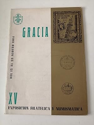 XV Exposición Filatélica y Numismática, Gracia : del 15 al 23 agosto 1964