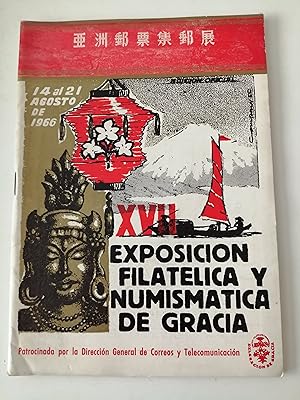 XVII Exposición Filatélica y Numismática de Gracia : del 14 al 21 de agosto de 1966