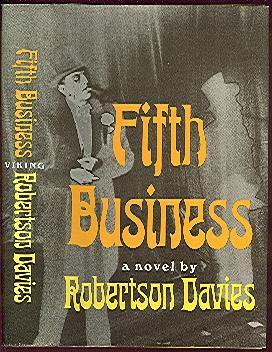 an analysis of robertson davies novel the fifth business The analysis of the fifth amendment in this research will review the background of the amendment, and various interpretations throughout in the novel fifth business, by robertson davies, many of jung's archetypes are reflected in the characters. an analysis of robertson davies novel the fifth business The analysis of the fifth amendment in this research will review the background of the amendment, and various interpretations throughout in the novel fifth business, by robertson davies, many of jung's archetypes are reflected in the characters.