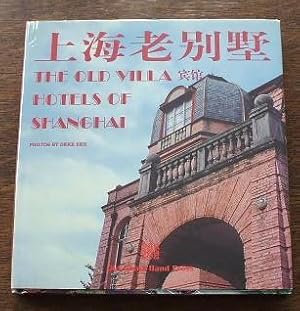 The Old Villa Hotels Of Shanghai