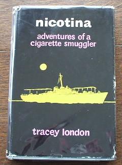 Nicotina - Adventures Of A Cigarette Smuggler