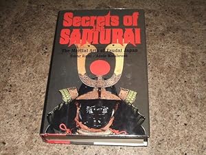 Secrets Of The Samurai: The Martial Arts Of Feudal Japan