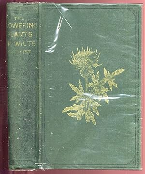 Flowering Plants of Wilts With Sketches of the Physical Geography and Climate of the the County.