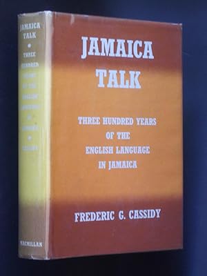 Jamaica Talk Three Hundred Years of the English Language in Jamaica