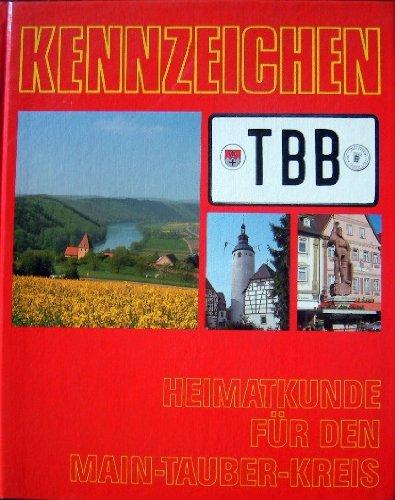Kennzeichen TBB. Heimatkunde für den Main-Tauber-Kreis
