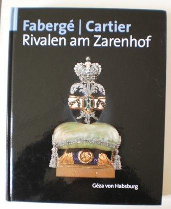 Faberge - Cartier - Rivalen am Zarenhof