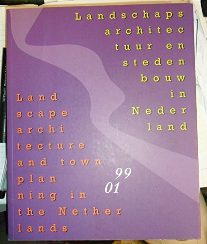 LANDSCHAPSARCHITECTUUR EN STEDENBOUW IN NEDERLAND(1991-2002 - BOLHUIS, VAN PETER