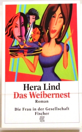 Das Weibernest Die Frau in der Gesellschaft: Roman - Lind, Hera