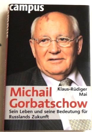 Michail Gorbatschow; Sein Leben und seine Bedeutung für Russlands Zukunft;