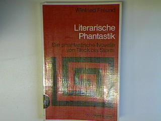 Literarische Phantastik: Die phantastische Novelle von Tieck bis Storm (Sprache und Literatur)