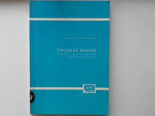 Thomas Mann. Aspekte der Kulturkritik in seiner Es