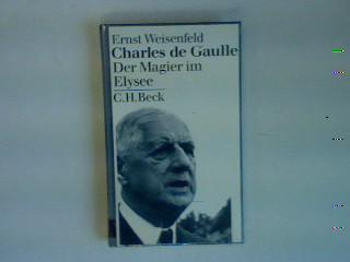 Charles de Gaulle. Der Magier im Elysee.