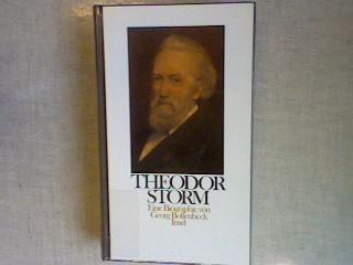 Theodor Storm: Eine Biographie. Mit neunzehn Abbildungen