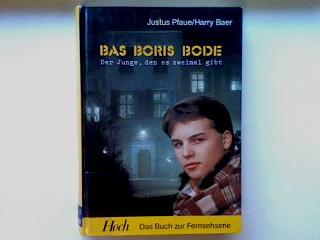 Bas-Boris Bode : d. Junge, d. es zweimal gibt.