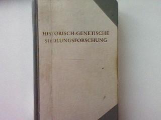 Historisch-genetische Siedlungsforschung. Genese und Typen ländlicher Siedlungen und Flurformen. Wege der Forschung Bd. 300.