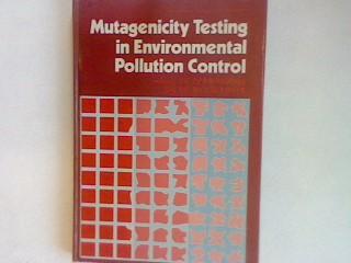Mutagenicity Testing in Environmental Pollution Control Ellis Horwood Series in Analytical Chemistry - Zimmerman, Friedrich K. and R.E. Taylor-Meyer