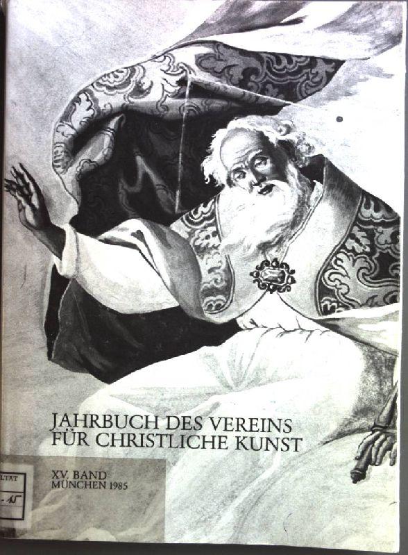 Jahrbuch des Vereins für Christliche Kunst in München e.V.; Band XV - Altmann, Lothar