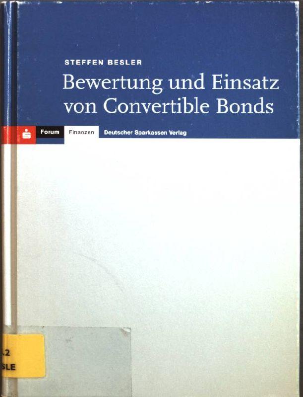 Bewertung und Einsatz von convertible bonds. - Besler, Steffen