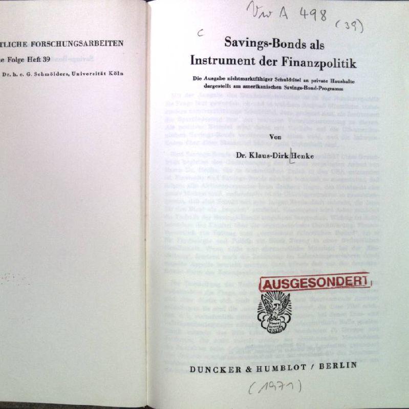 Savings-Bonds als Instrument der Finanzpolitik.: Die Ausgabe nichtmarktfähiger Schuldtitel an private Haushalte dargestellt am amerikanischen Savings-Bond-Programm.