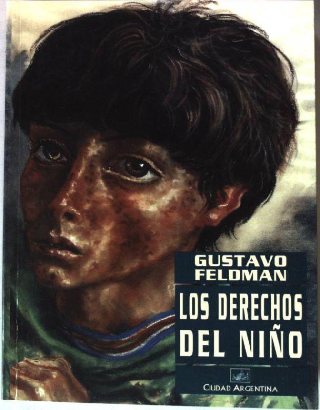 Los derechos del nino - Feldman, Gustavo